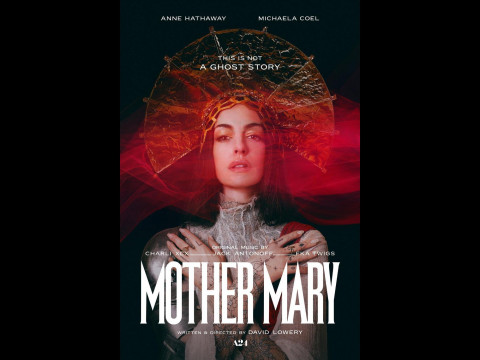Sinopsis Mother Mary, Film Drama-Thriller Terbaru Anne Hathaway dan David Lowery