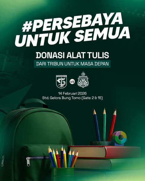 Salut! Persebaya Ajak Bonek Donasi Alat Tulis di Laga Kandang