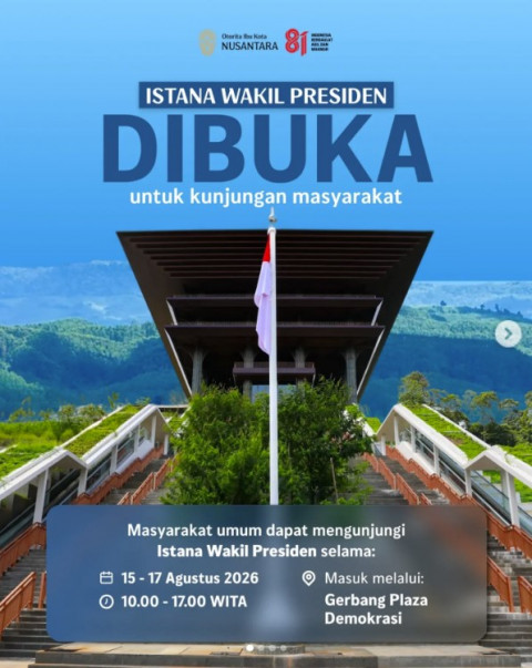 Istana Wakil Presiden IKN Dibuka untuk Umum 15-17 Agustus, Ini Syarat Kunjungannya!