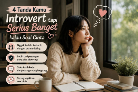 4 Tanda Kamu Introvert tapi Serius Banget kalau soal Cinta