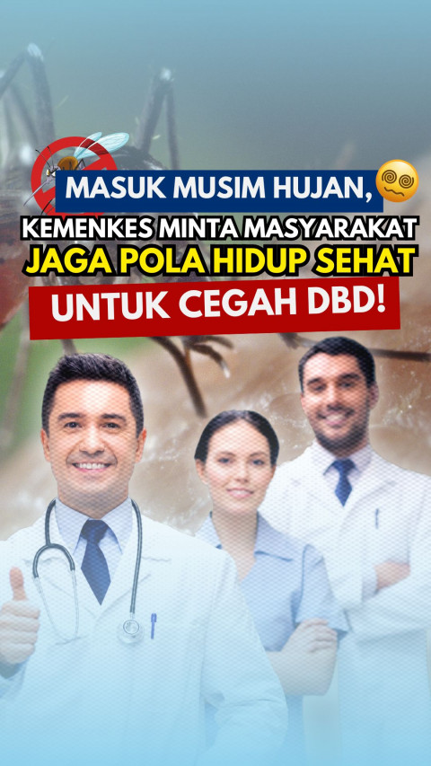 Masuk Musim Hujan, Kemenkes Minta Masyarakat Jaga Pola Hidup Sehat untuk Cegah DBD
