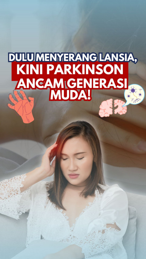 Dulu Menyerang Lansia, Kini Parkinson Ancam Generasi Muda!