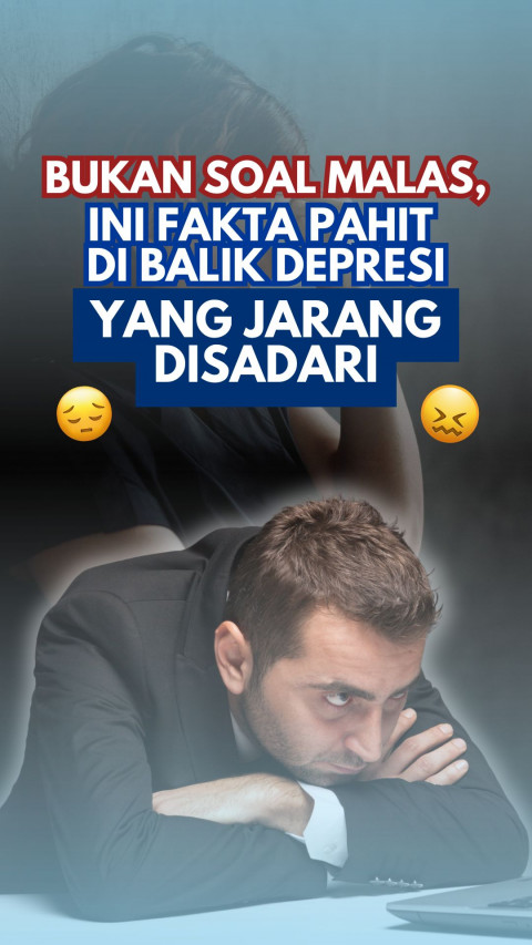 Bukan Soal Malas, Ini Fakta Pahit di Balik Depresi yang Jarang Disadari