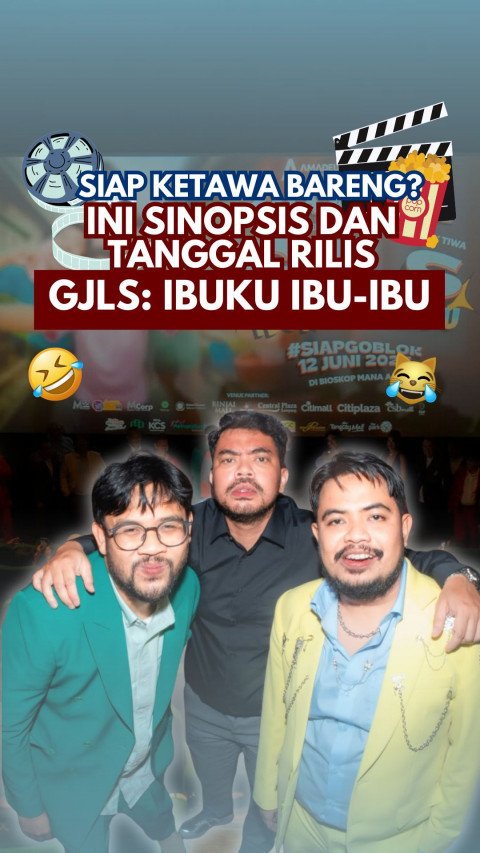 Siap Ketawa Bareng? Ini Sinopsis & Tanggal Rilis GJLS: Ibuku Ibu-Ibu