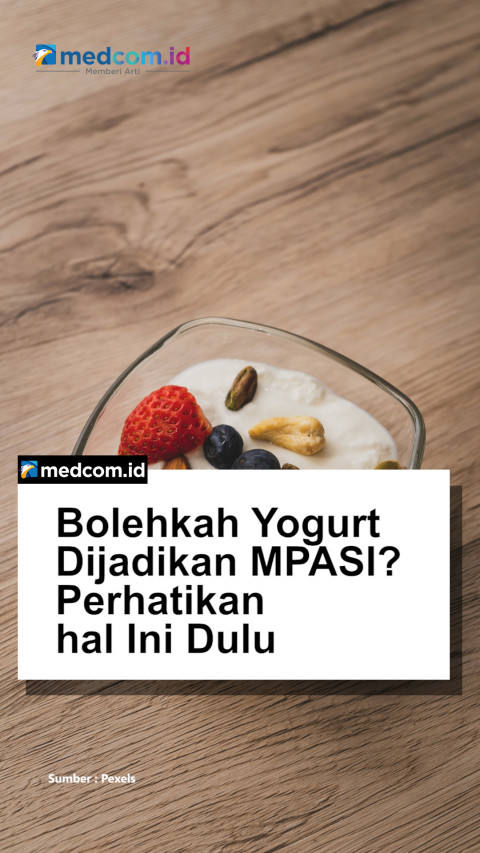 Bolehkah Yogurt Dijadikan MPASI? Perhatikan hal Ini Dulu