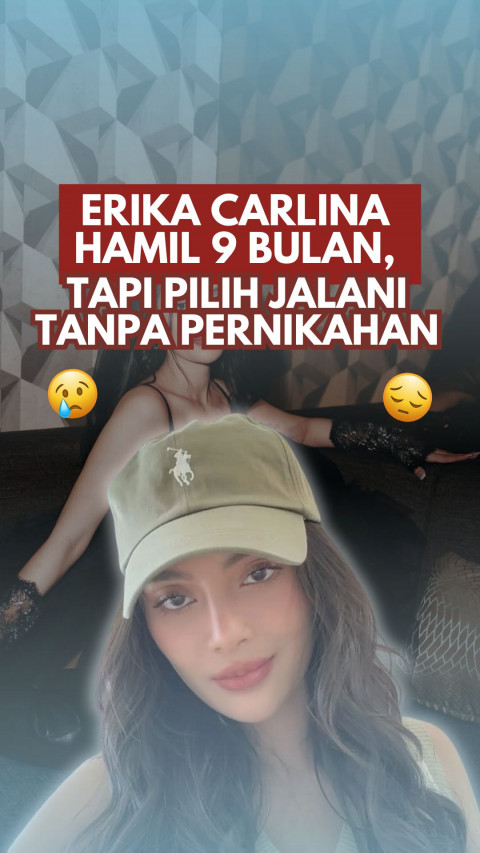 Erika Carlina Hamil 9 Bulan, Tapi Pilih Jalani Tanpa Pernikahan
