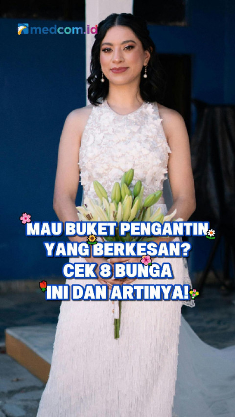 Mau Buket Pengantin yang Berkesan? Cek 8 Bunga Ini dan Artinya!