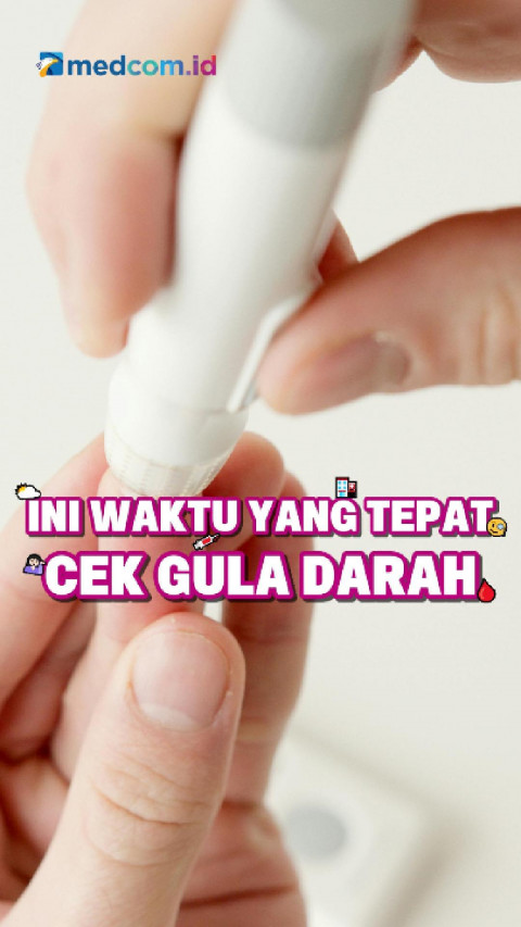 Ini Waktu yang Tepat Cek Gula Darah