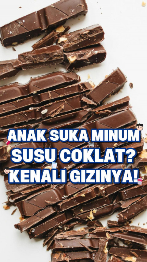 Anak Suka Minum Susu Coklat? Kenali Gizinya!