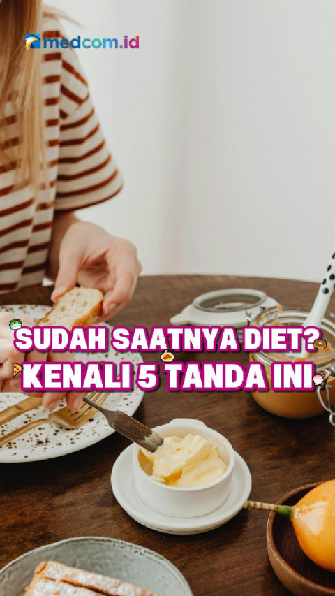 Sudah Saatnya Diet? Kenali 5 Tanda Ini