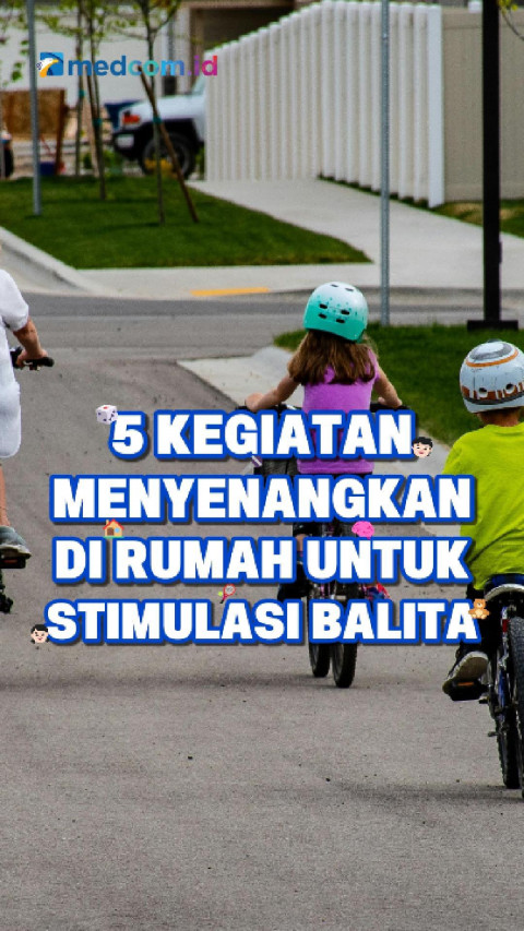 5 Kegiatan Menyenangkan di Rumah untuk Stimulasi Balita