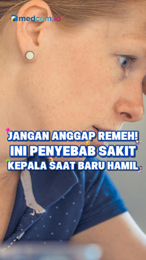 Jangan Anggap Remeh! Ini Penyebab Sakit Kepala saat Baru Hamil