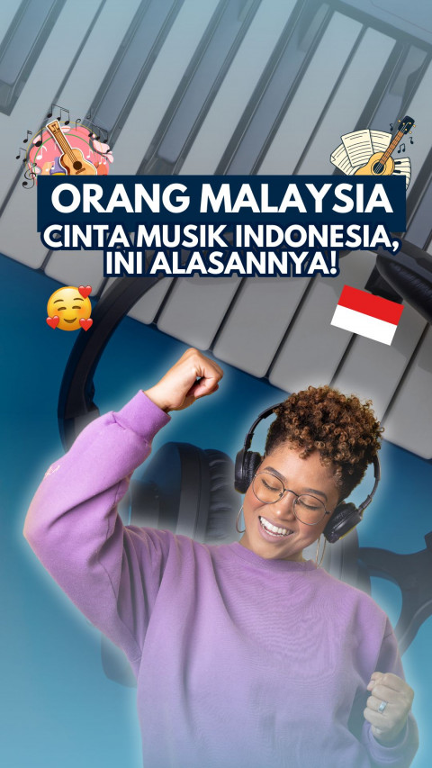 Orang Malaysia Cinta Musik Indonesia, Ini Alasannya!