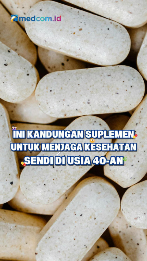 Ini Kandungan Suplemen untuk Menjaga Kesehatan Sendi di Usia 40-an