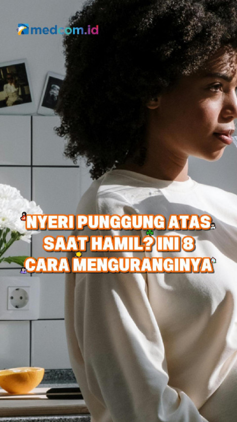 Nyeri Punggung Atas saat Hamil? Ini 8 Cara Menguranginya