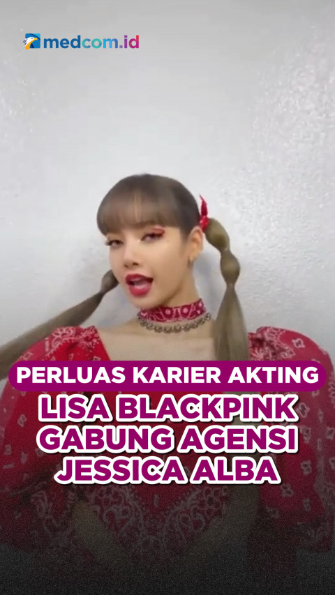 Perluas Karier Akting, Lisa BLACKPINK Gabung Agensi Jessica Alba