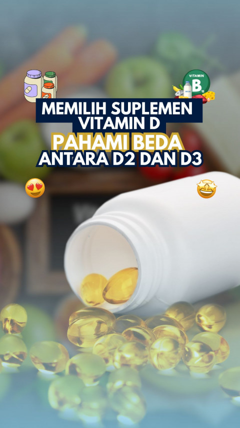 Memilih Suplemen Vitamin D Pahami Beda Antara D2 dan D3