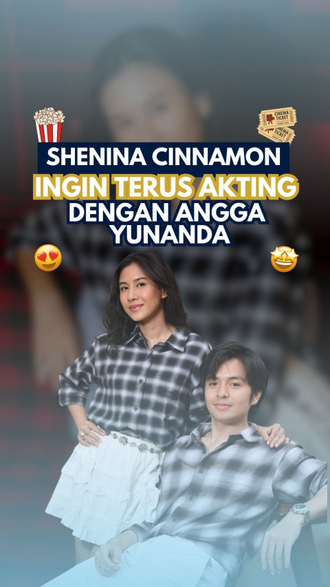 Shenina Cinnamon Ingin Terus Akting dengan Angga Yunanda