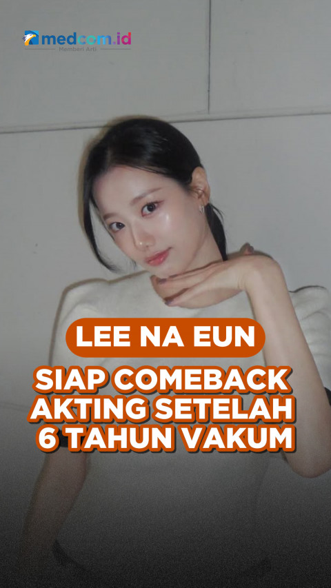 Lee Na Eun Siap Comeback Akting Setelah 6 Tahun Vakum