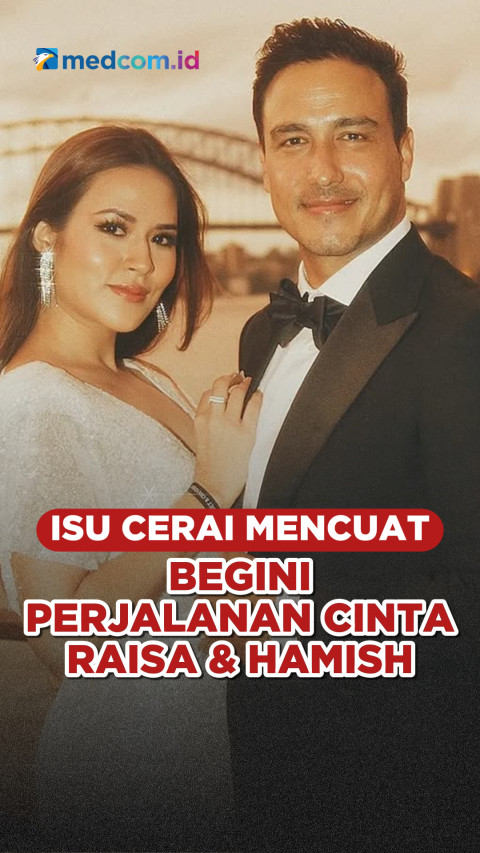Isu Cerai Mencuat, Begini Perjalanan Cinta Raisa dan Hamish Daud