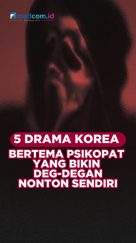 5 Drama Korea Bertema Psikopat yang Bikin Deg-Degan Nonton Sendiri