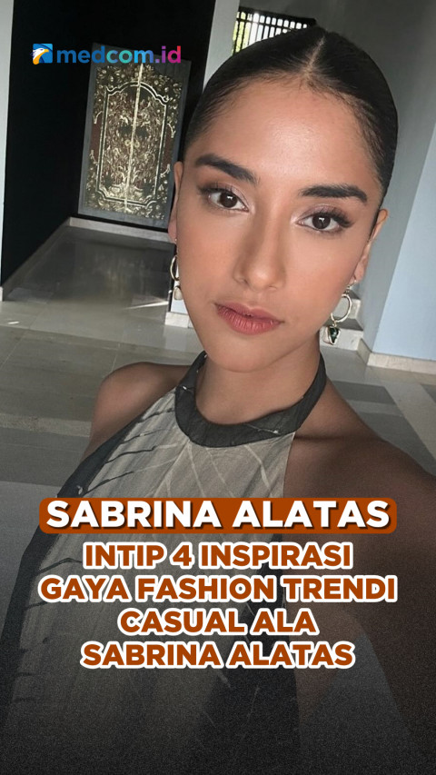 Intip 4 Inspirasi Gaya Fashion Trendi Casual Ala Sabrina Atalas