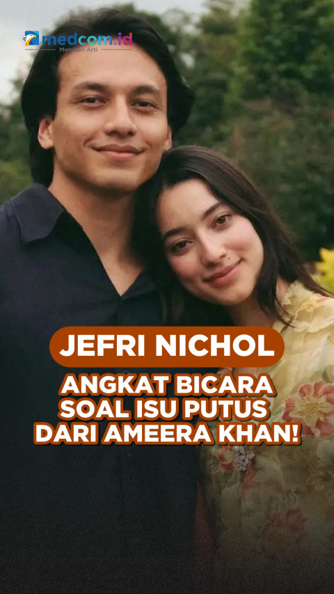 Jefri Nichol Angkat Bicara soal Isu Putus dari Ameera Khan!