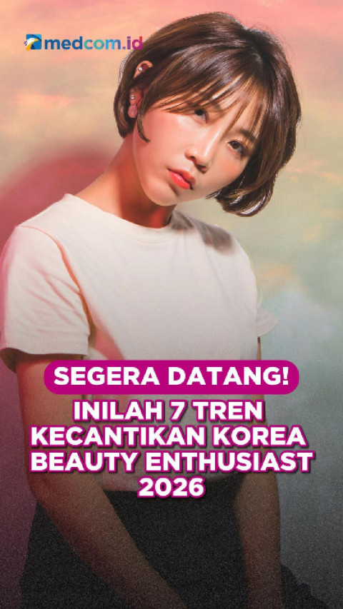 Segera Datang! Inilah 7 Tren Kecantikan Korea Beauty Enthusiast 2026