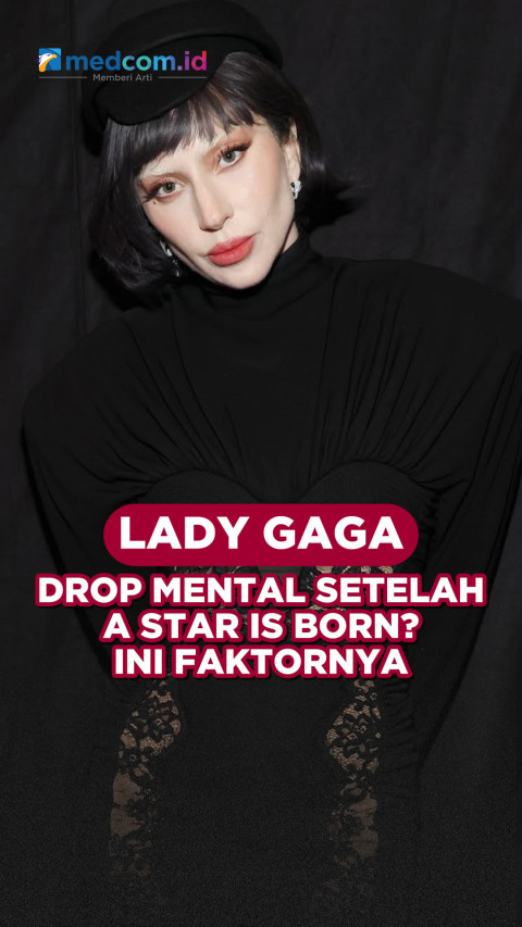 Lady Gaga Drop Mental Setelah A Star Is Born? Ini Faktornya
