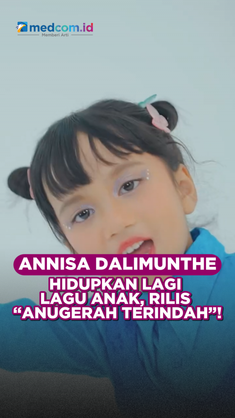 Annisa Dalimunthe Hidupkan Lagi Lagu Anak, Rilis “Anugerah Terindah”!