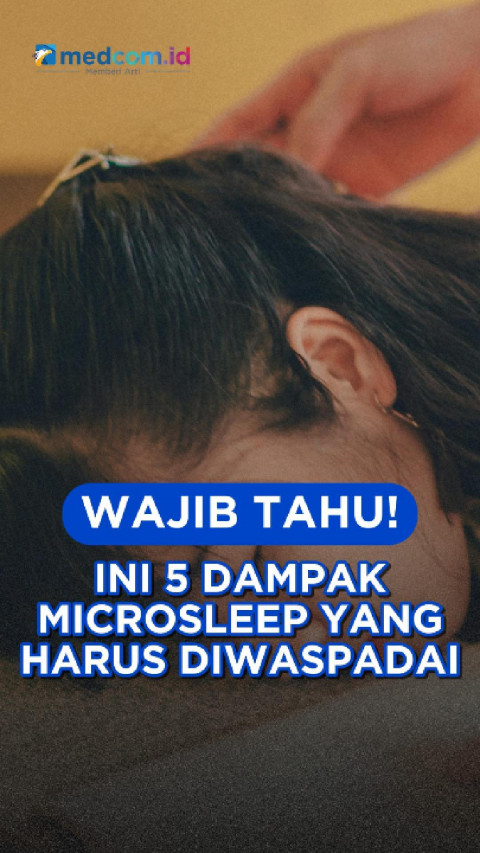 Wajib Tahu! Ini 5 Dampak Microsleep yang Harus Diwaspadai