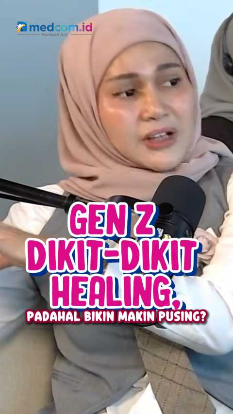 Gen Z Dikit-Dikit Healing, Padahal Bikin Makin Pusing?