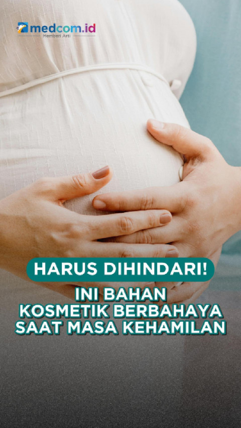 Harus Dihindari! Ini Bahan Kosmetik Berbahaya Saat Masa Kehamilan