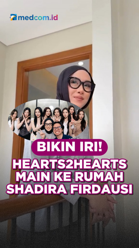 Bikin Iri! Hearts2Hearts Main ke Rumah Shadira Firdausi