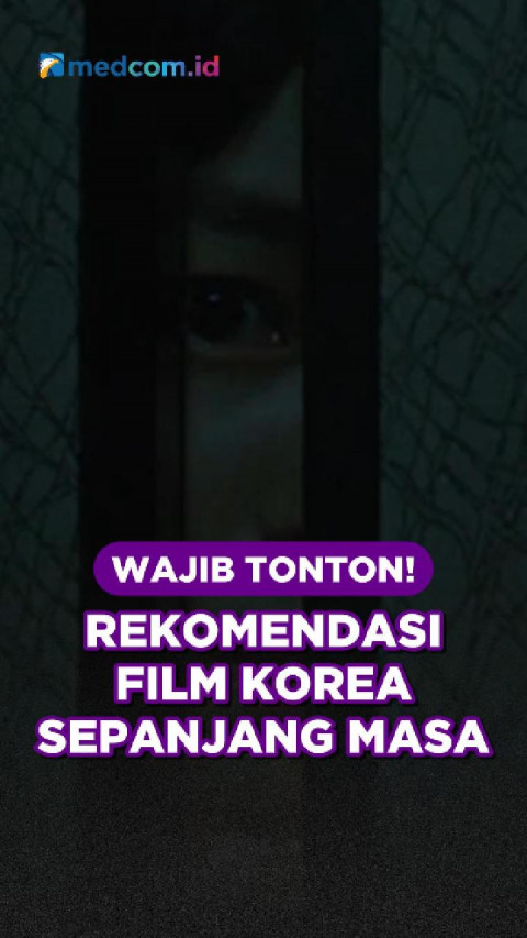 Wajib Tonton! Rekomendasi Film Korea Sepanjang Masa