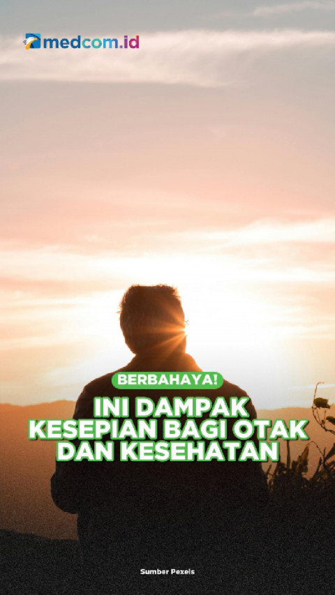 Berbahaya! Ini Dampak Kesepian Bagi Otak dan Kesehatan