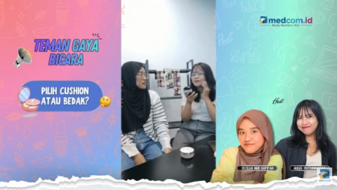 Teman Gaya Bicara: Pilih Cushion atau Bedak?