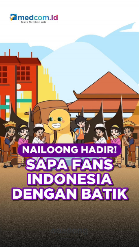 Nailoong Hadir! Sapa Fans Indonesia dengan Batik