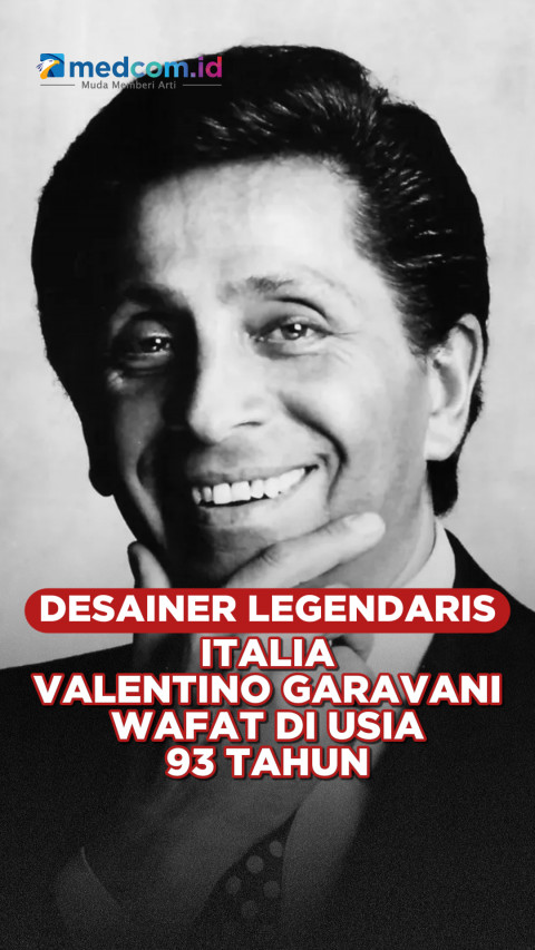 Desainer Legendaris Italia Valentino Garavani Wafat di Usia 93 Tahun