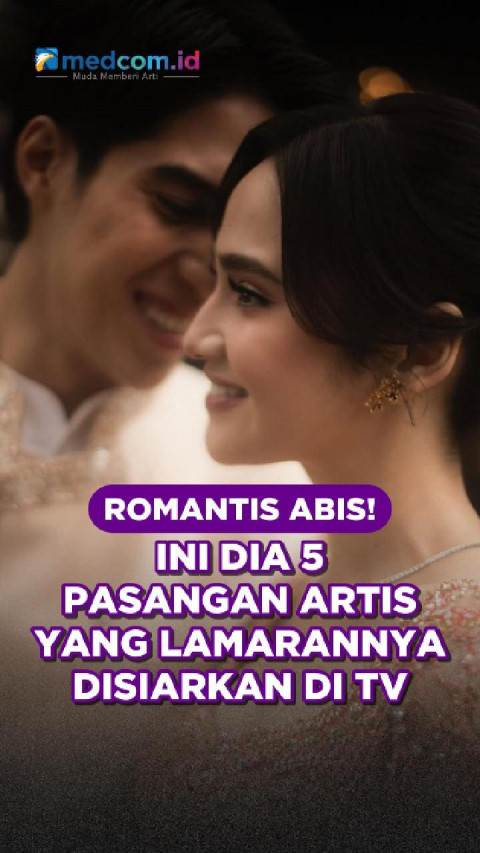 Romantis Abis! Ini Dia 5 Pasangan Artis yang Lamarannya Disiarkan di TV