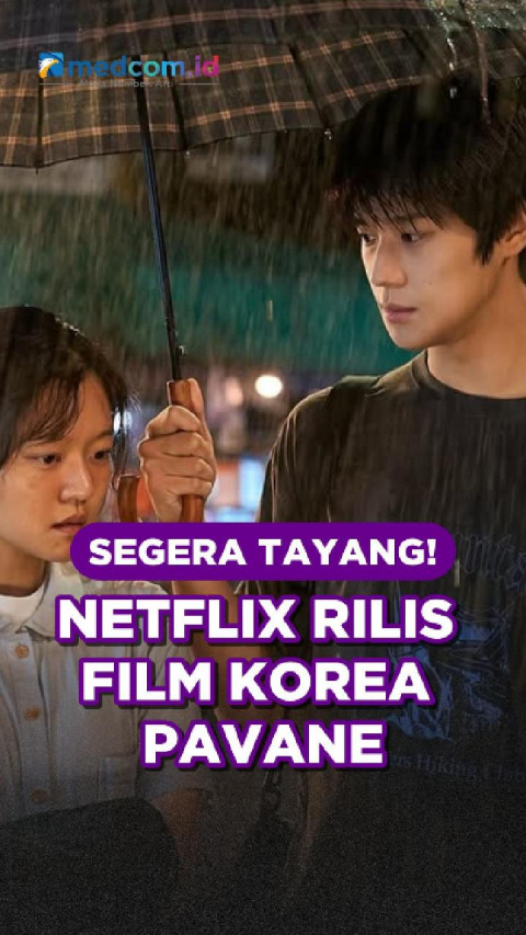 Segera Tayang! Netflix Rilis Film Korea Pavane