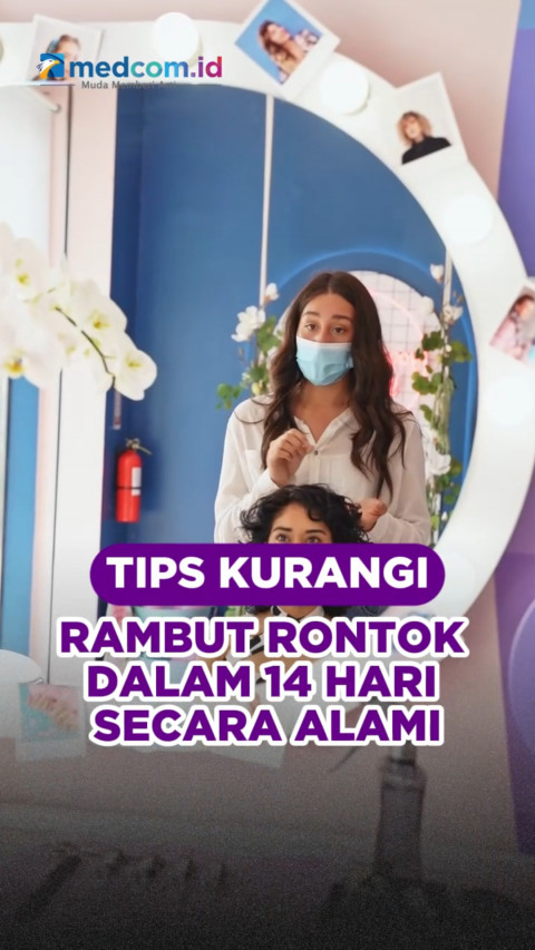 Tips Kurangi Rambut Rontok dalam 14 Hari secara Alami