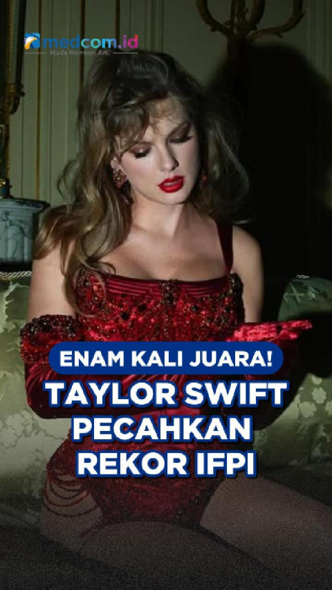 Enam Kali Juara! Taylor Swift Pecahkan Rekor IFPI