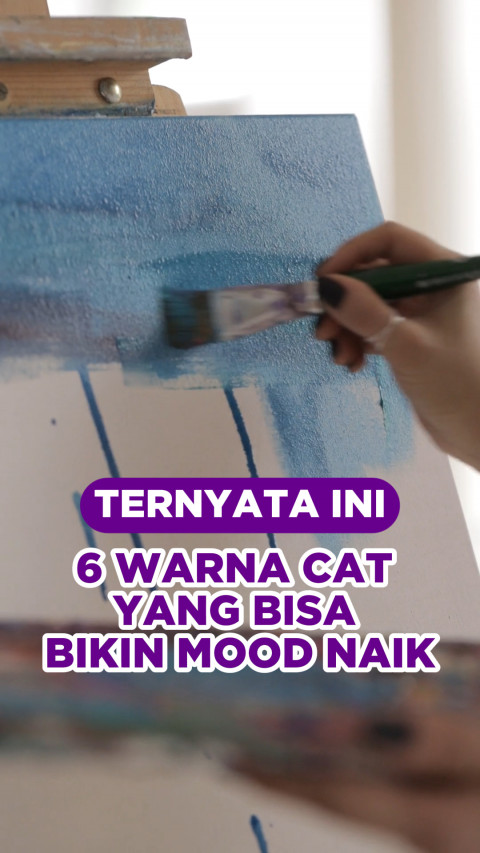 Ternyata Ini 6 Warna Cat Yang Bisa Bikin Mood Naik