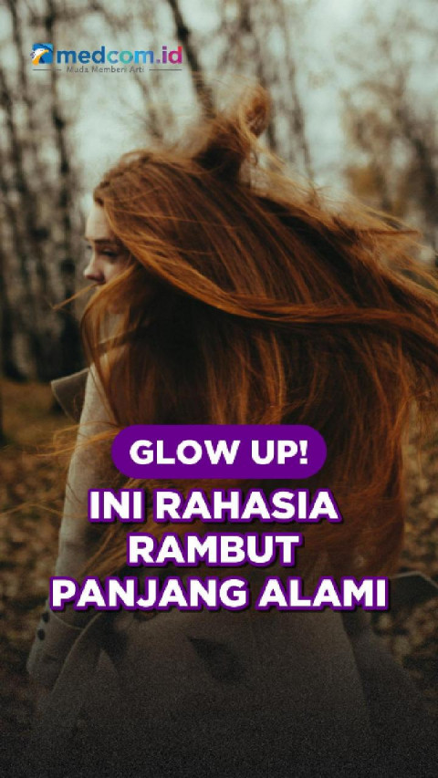 Glow Up! Ini Rahasia Rambut Panjang Alami