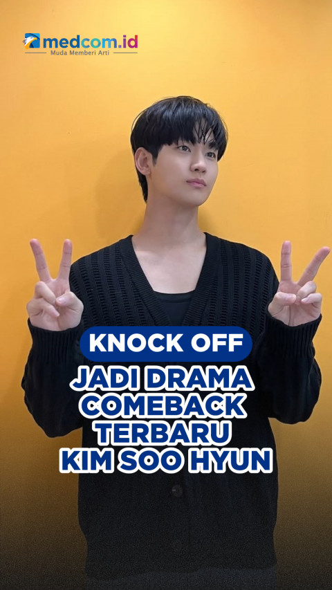 Knock Off Jadi Drama Comeback Terbaru Kim Soo Hyun