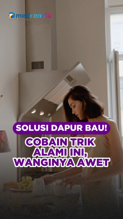 Solusi Dapur Bau! Cobain Trik Alami Ini, Wanginya Awet