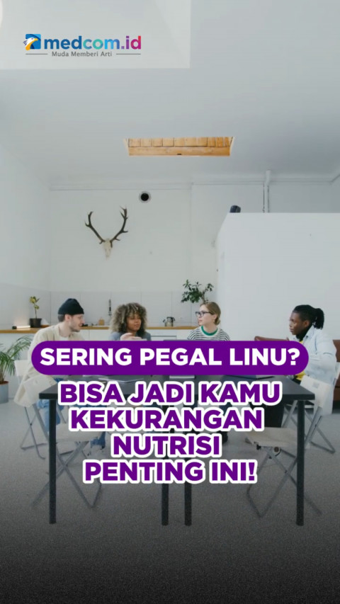 Sering Pegal Linu? Bisa Jadi Kamu Kekurangan Nutrisi Penting Ini!