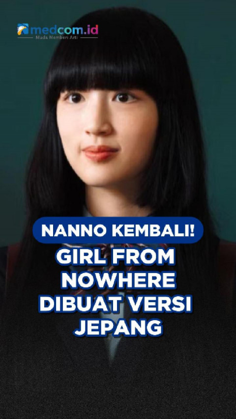 Nanno Kembali! Girl from Nowhere Dibuat Versi Jepang
