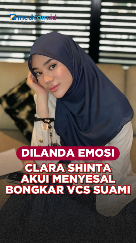 Dilanda Emosi, Clara Shinta Akui Menyesal Bongkar VCS Suami
